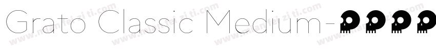 Grato Classic Medium字体转换